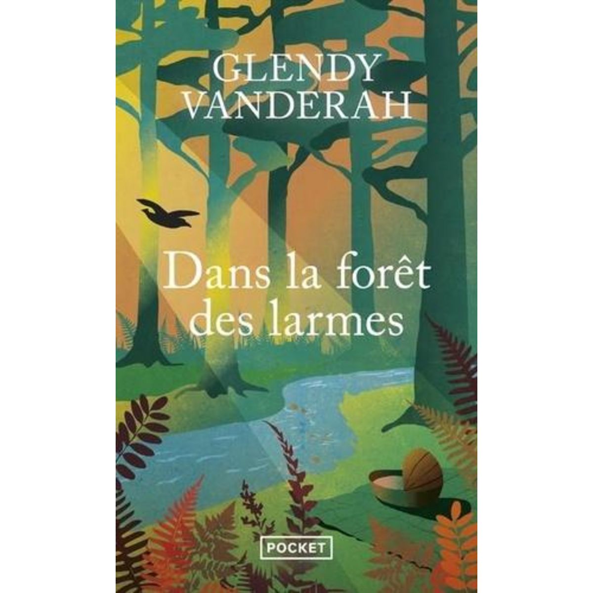 DANS LA FORET DES LARMES, Vanderah Glendy