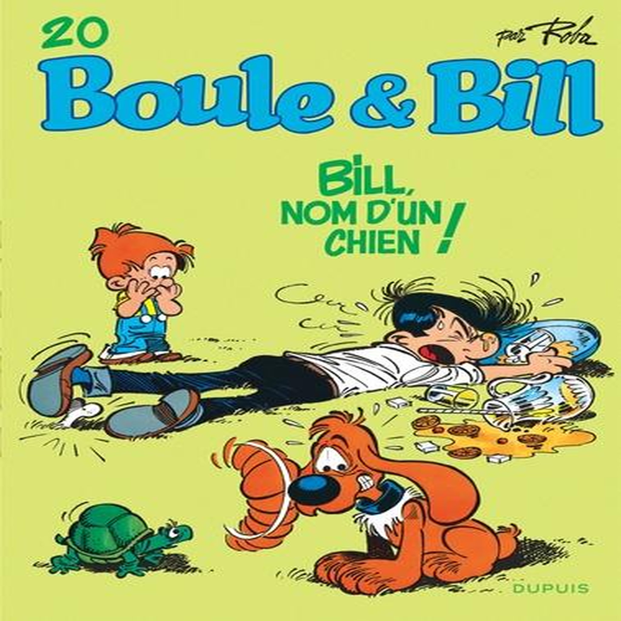 BOULE & BILL TOME 20 : BILL, NOM D'UN CHIEN !, Roba Jean