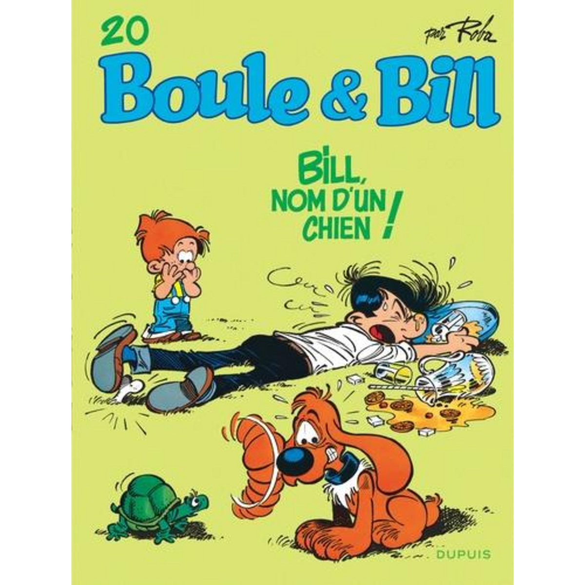 BOULE & BILL TOME 20 : BILL, NOM D'UN CHIEN !, Roba Jean