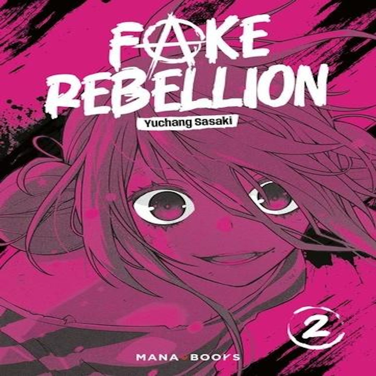 FAKE REBELLION TOME 2 , Sasaki Yuchang
