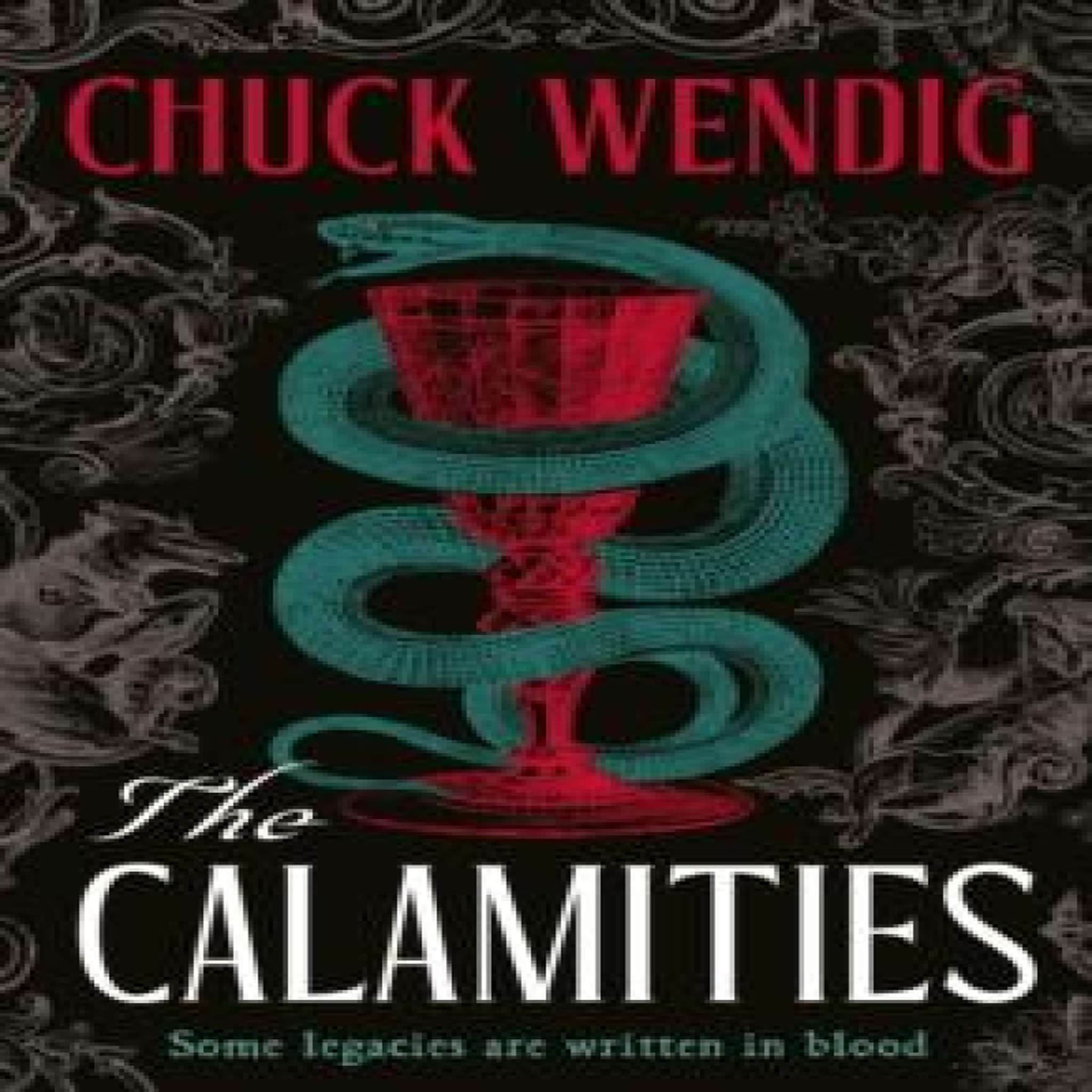 LIVRES The Calamities - Chuck Wendig