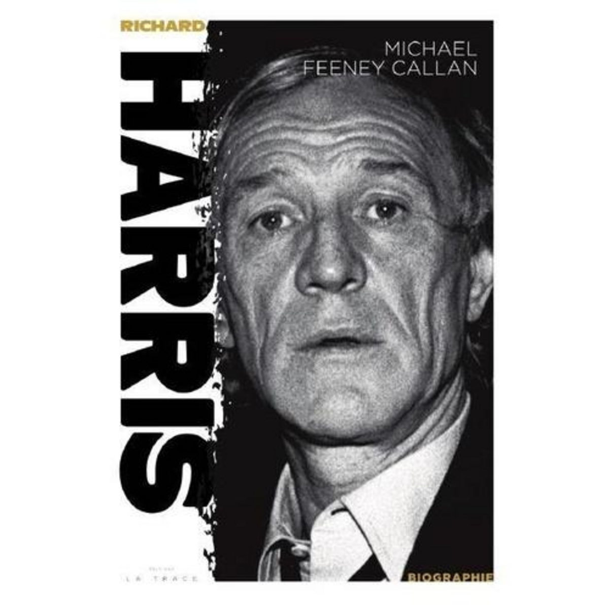 RICHARD HARRIS. BIOGRAPHIE, Feeney Callan Michael