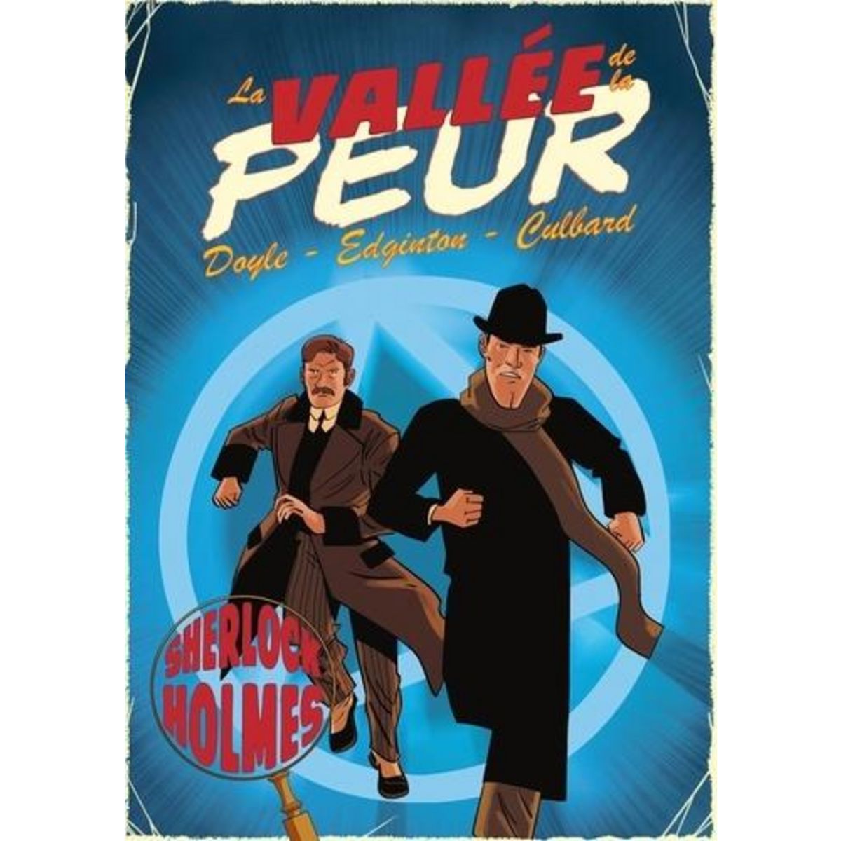 LES AVENTURES DE SHERLOCK HOLMES : LA VALLEE DE LA PEUR, Culbard I.N.J.