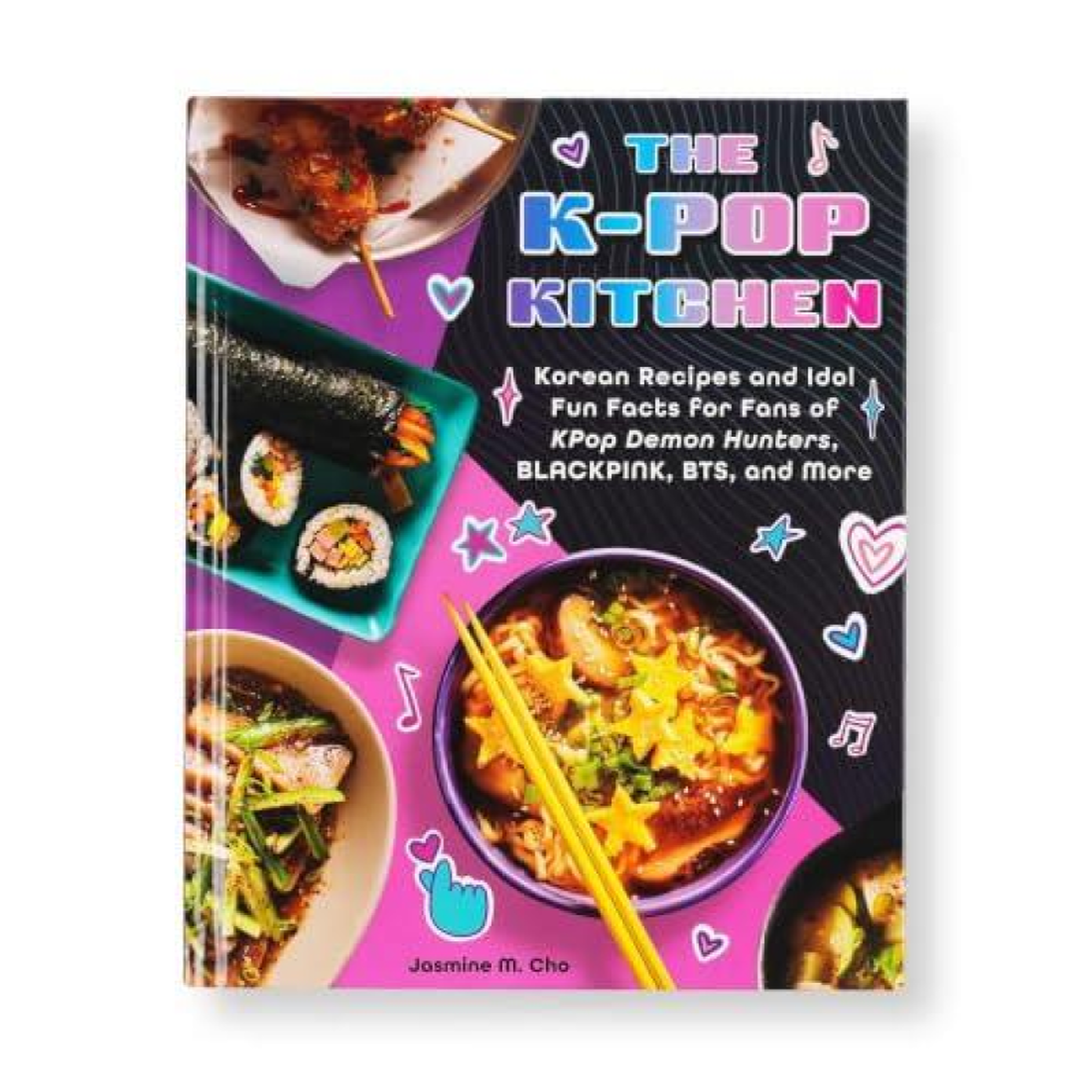 LIVRES The K-pop Kitchen: Korean Recipes and Idol Fun Facts for Fans of KPop Demon Hunters, BLACKPINK, BTS, and More