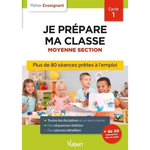 JE PREPARE MA CLASSE MOYENNE SECTION CYCLE 1. 3E EDITION, Loison Marc