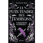 LE PLUS DOUX DES POISONS TOME 3 : LA PLUS TENDRE DES TRAHISONS, Mae Natalie