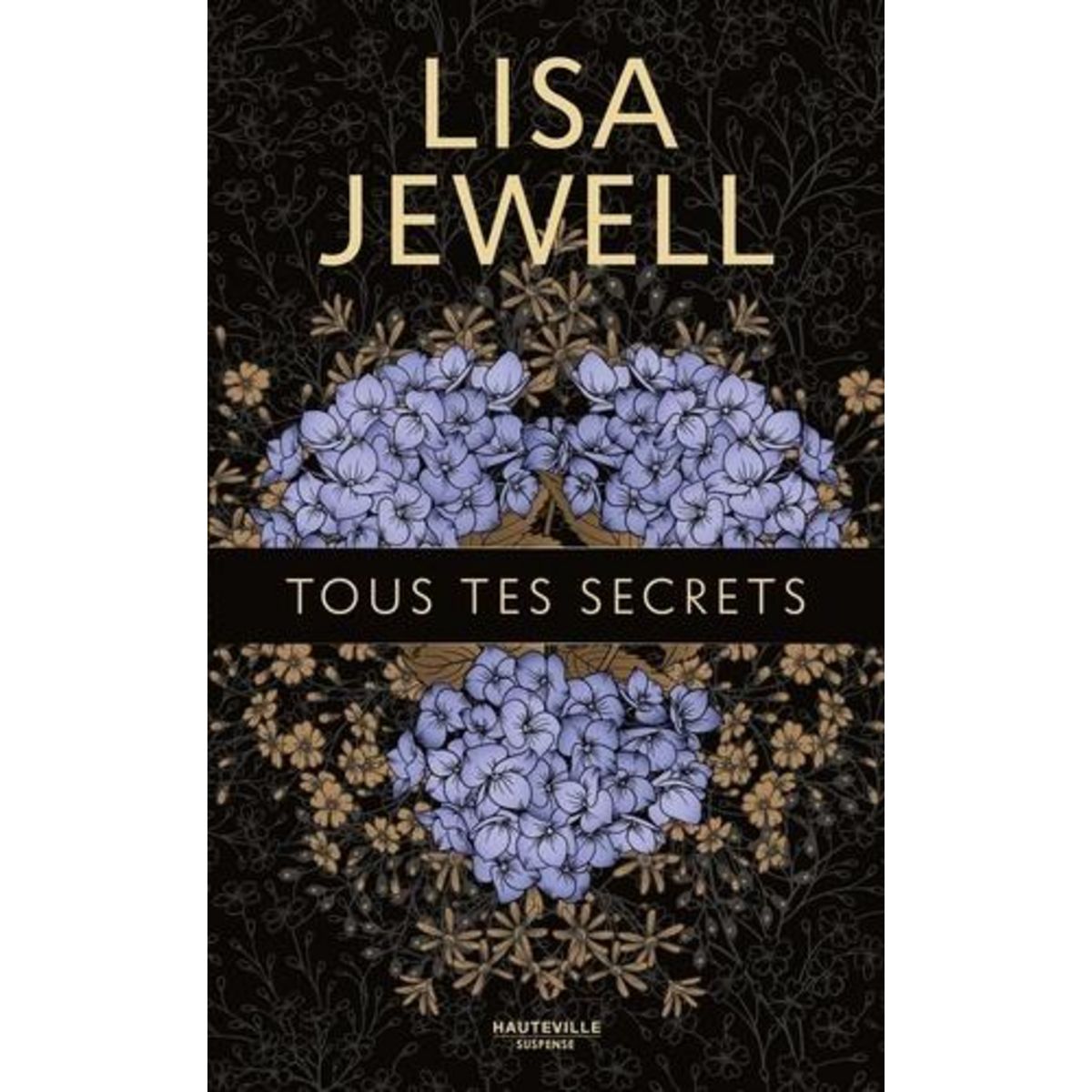 TOUS TES SECRETS, Jewell Lisa