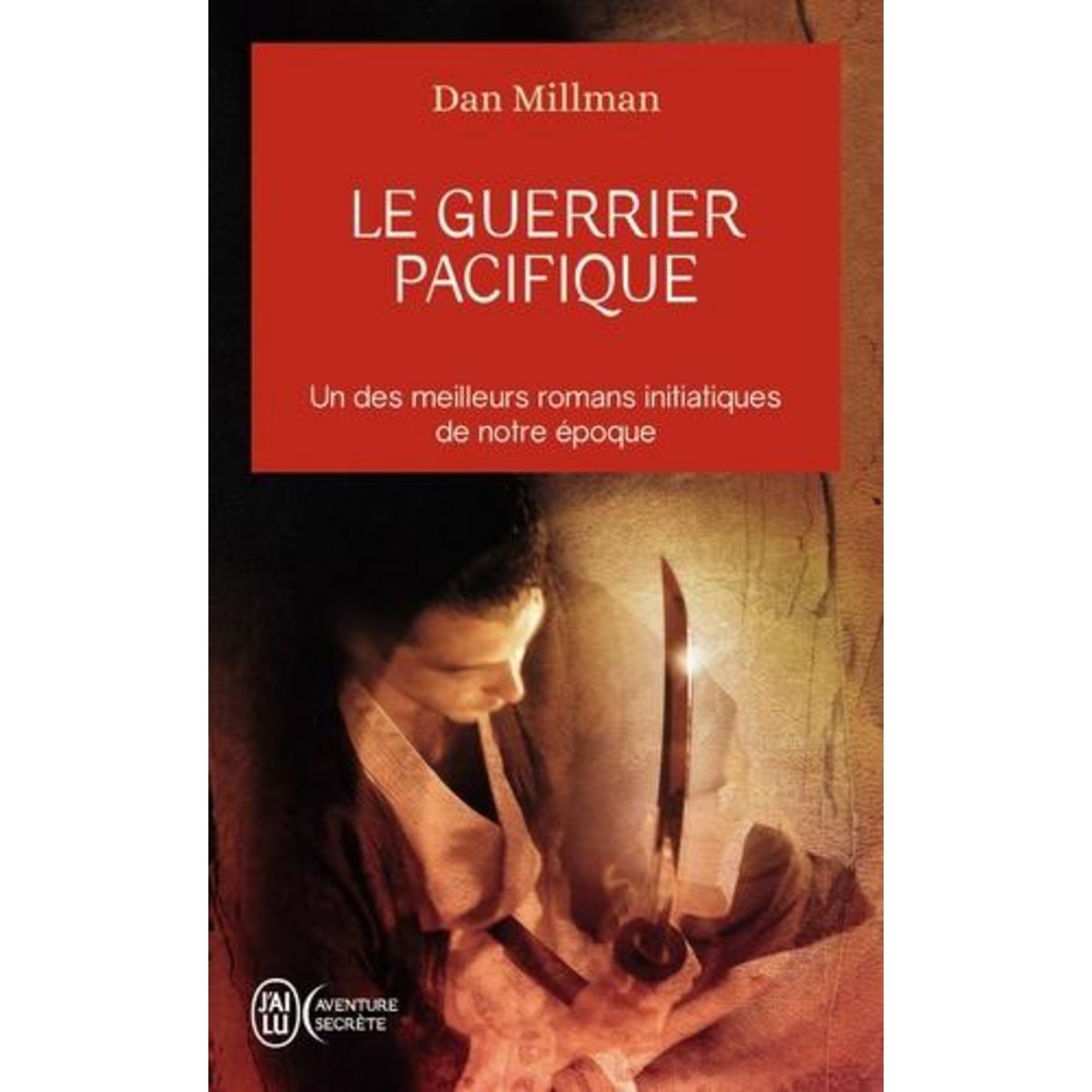 LE GUERRIER PACIFIQUE, Millman Dan