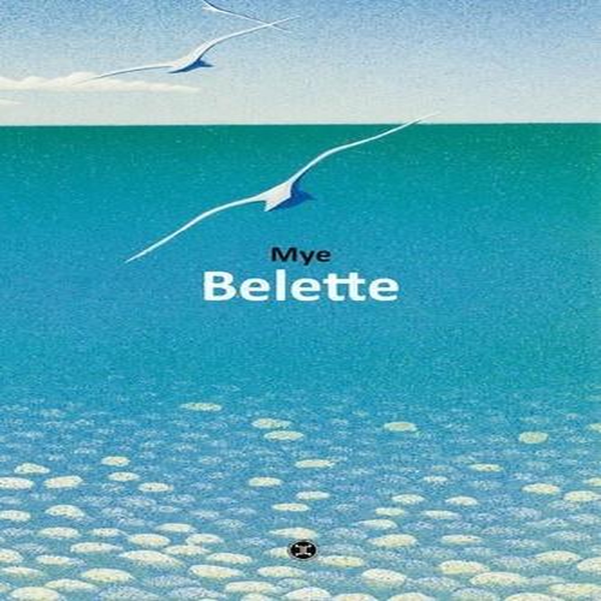 BELETTE, Mye