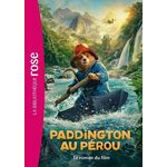PADDINGTON : PADDINGTON AU PEROU. LE ROMAN DU FILM, Bond Michael