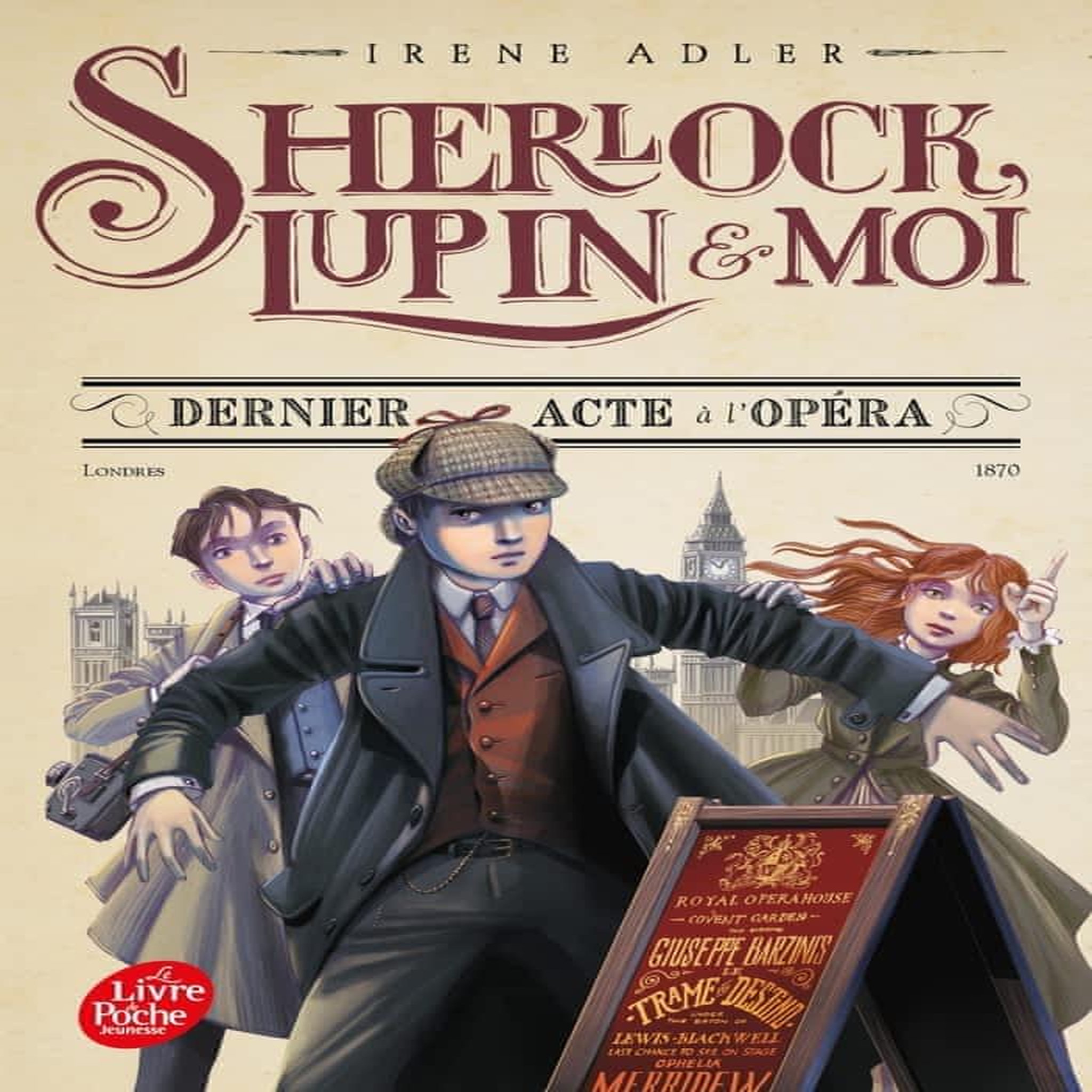 SHERLOCK, LUPIN ET MOI TOME 2 : DERNIER ACTE A L'OPERA, Adler Irene