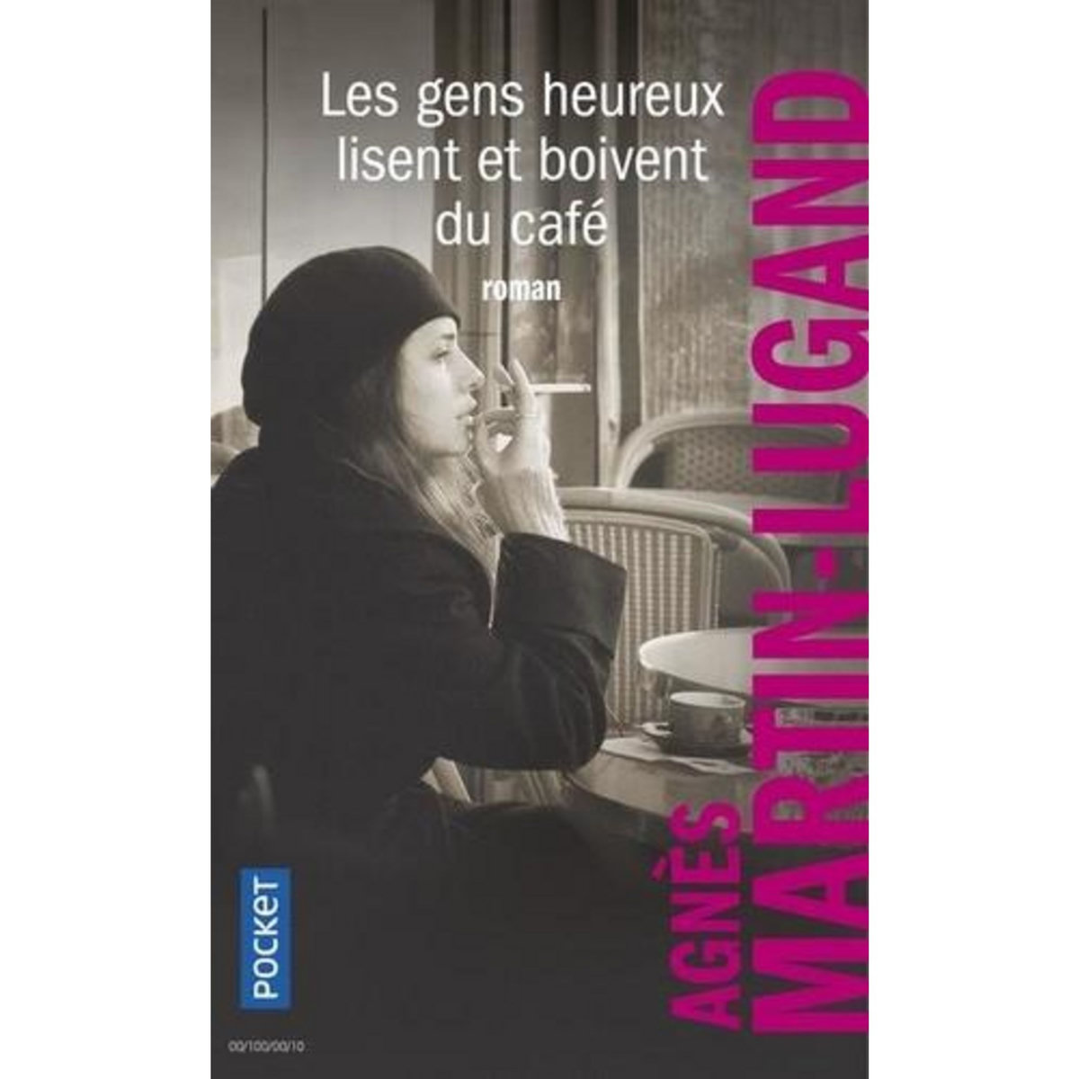 LES GENS HEUREUX LISENT ET BOIVENT DU CAFE, Martin-Lugand Agnès