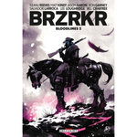 BRZRKR TOME 2 : BLOODLINES, Reeves Keanu