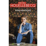INTERVENTIONS, Houellebecq Michel