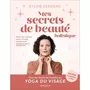  MES SECRETS DE BEAUTE HOLISTIQUE, Lefranc Sylvie