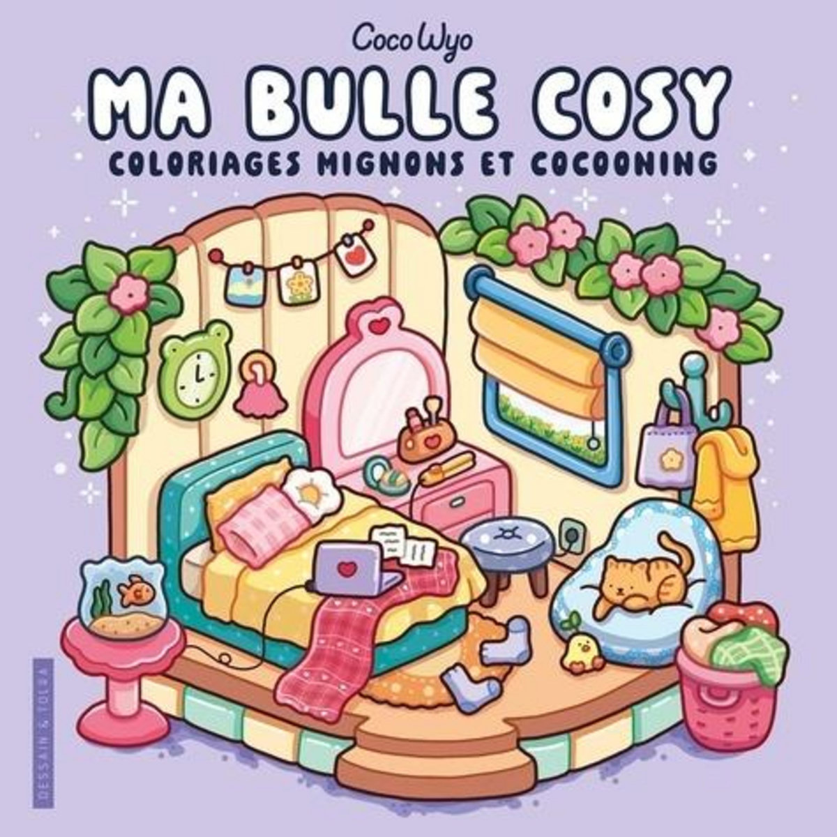 MA BULLE COSY. COLORIAGES MIGNONS ET COCOONING, CocoWyo