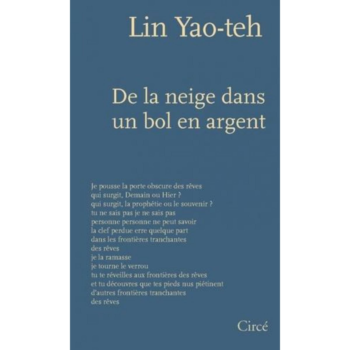 DE LA NEIGE DANS UN BOL EN ARGENT, Lin Yao-teh