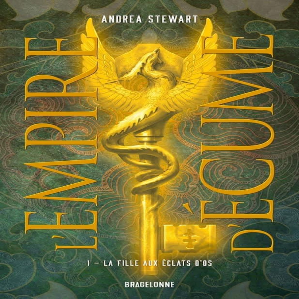 L'EMPIRE D'ECUME TOME 1 : LA FILLE AUX ECLATS D'OS, Stewart Andrea