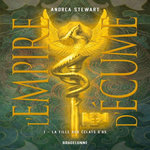 L'EMPIRE D'ECUME TOME 1 : LA FILLE AUX ECLATS D'OS, Stewart Andrea