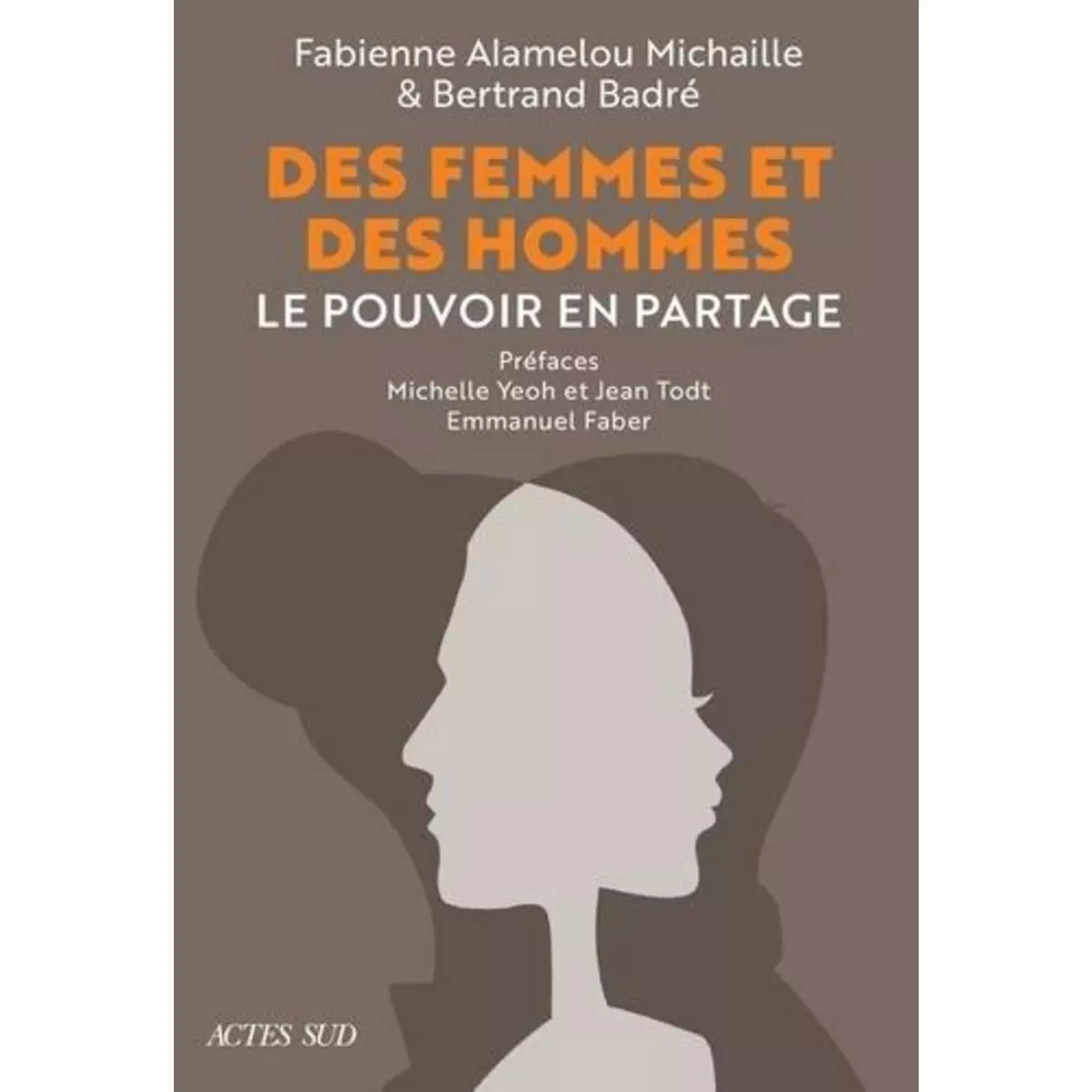  DES FEMMES ET DES HOMMES. LE POUVOIR EN PARTAGE, Alamelou Michaille Fabienne