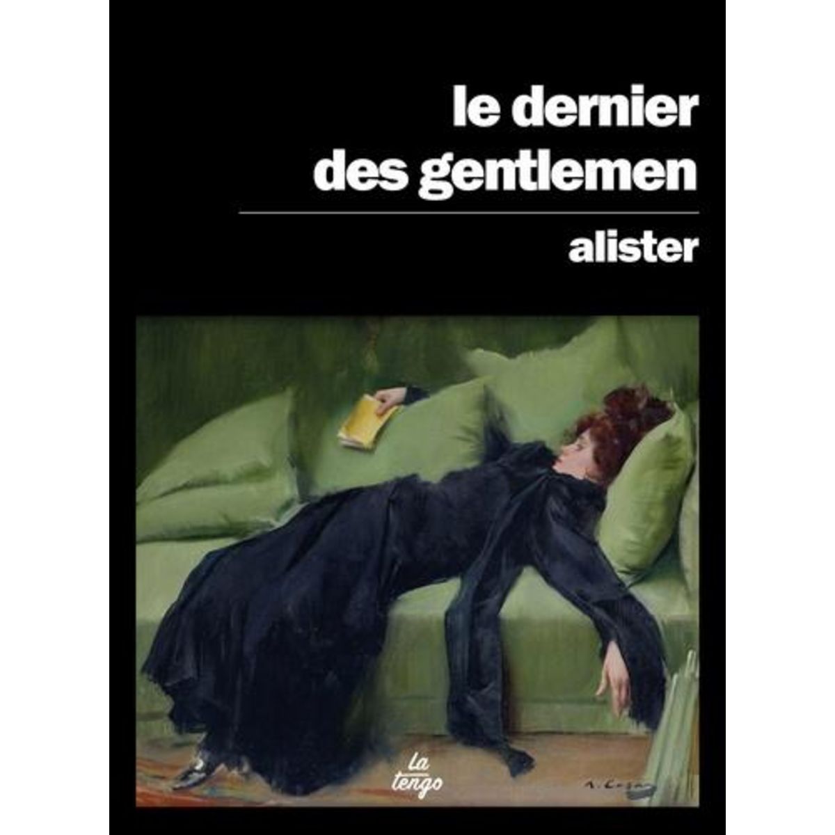 LE DERNIER DES GENTLEMEN, Alister
