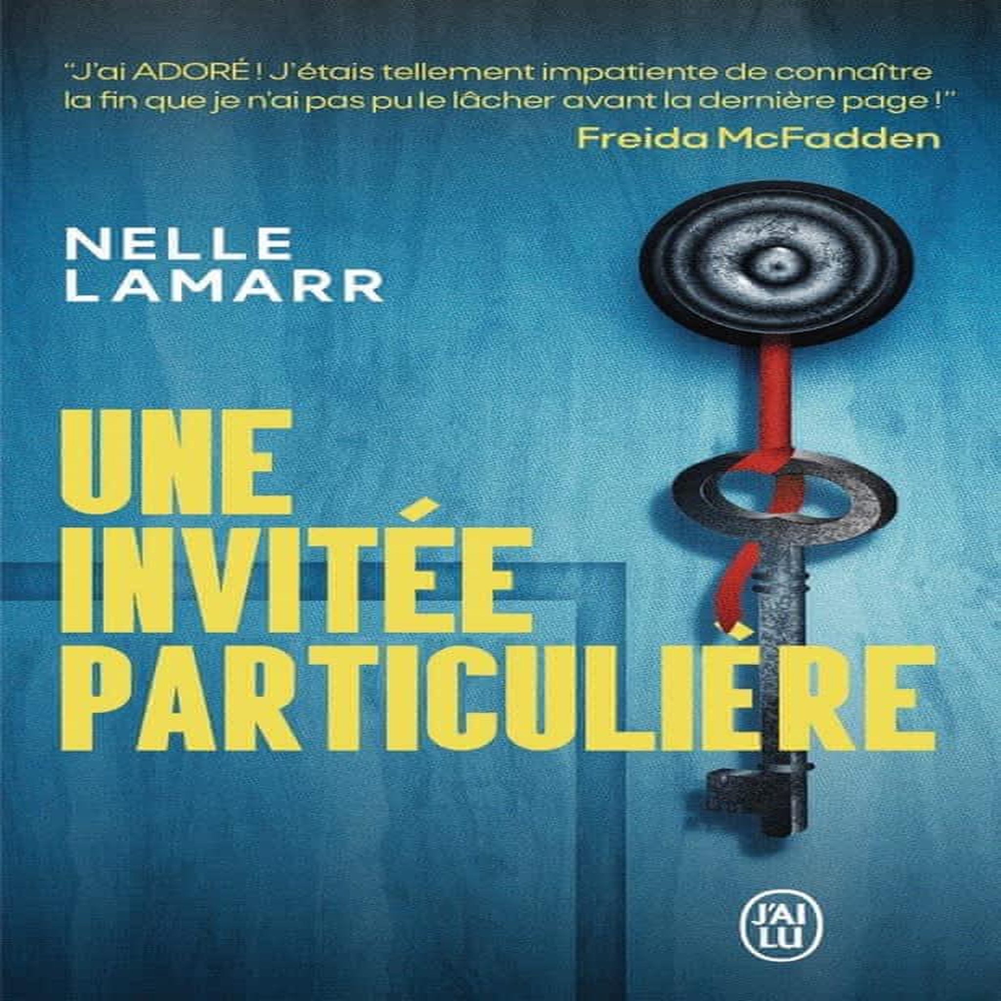 UNE INVITEE PARTICULIERE, Lamarr Nelle