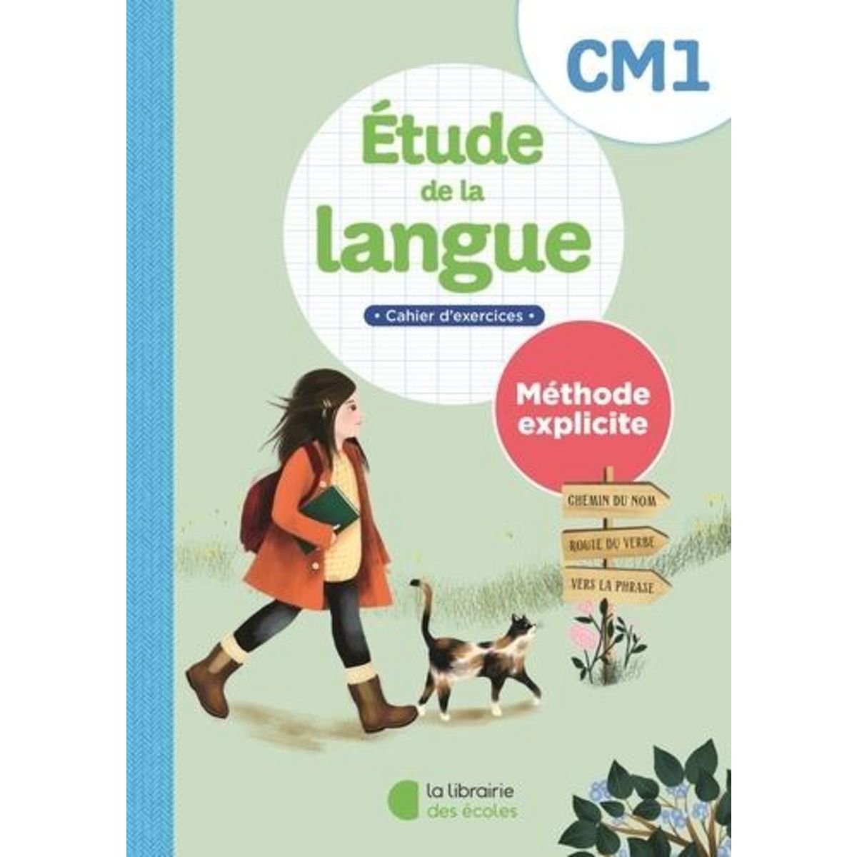 ETUDE DE LA LANGUE CM1 METHODE EXPLICITE. CAHIER D'EXERCICES, EDITION 2023, Ferré Clochard Sandrine