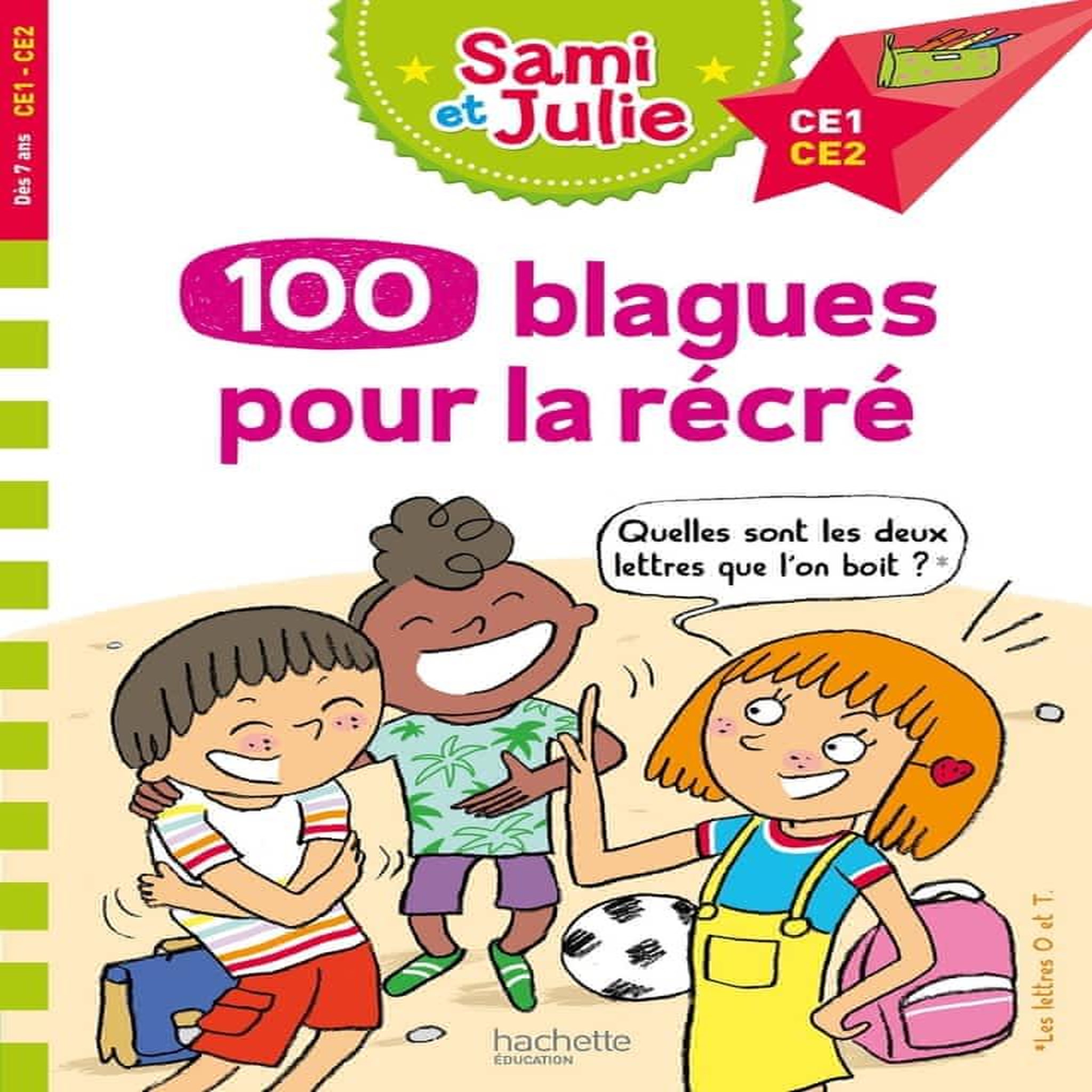 SAMI ET JULIE, 100 BLAGUES POUR LA RECRE CE1-CE2, Lebrun Sandra