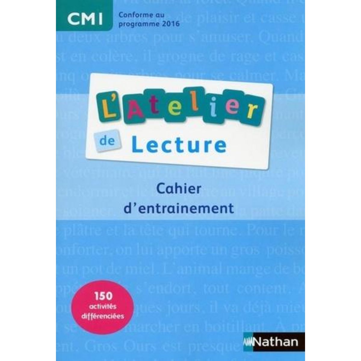 ATELIER DE LECTURE CM1. CAHIER D'ENTRAINEMENT, Descouens Martine