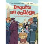 ENQUETE AU COLLEGE TOME 2 : LE PROFESSEUR A DISPARU, Arrou-Vignod Jean-Philippe