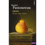 JAUNE. HISTOIRE D'UNE COULEUR, Pastoureau Michel