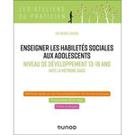 ENSEIGNER LES HABILETES SOCIALES AUX ADOLESCENTS. NIVEAU DE DEVELOPPEMENT 13-18 ANS AVEC LA METHODE GACS, Liratni Mehdi