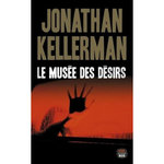 LE MUSEE DES DESIRS, Kellerman Jonathan