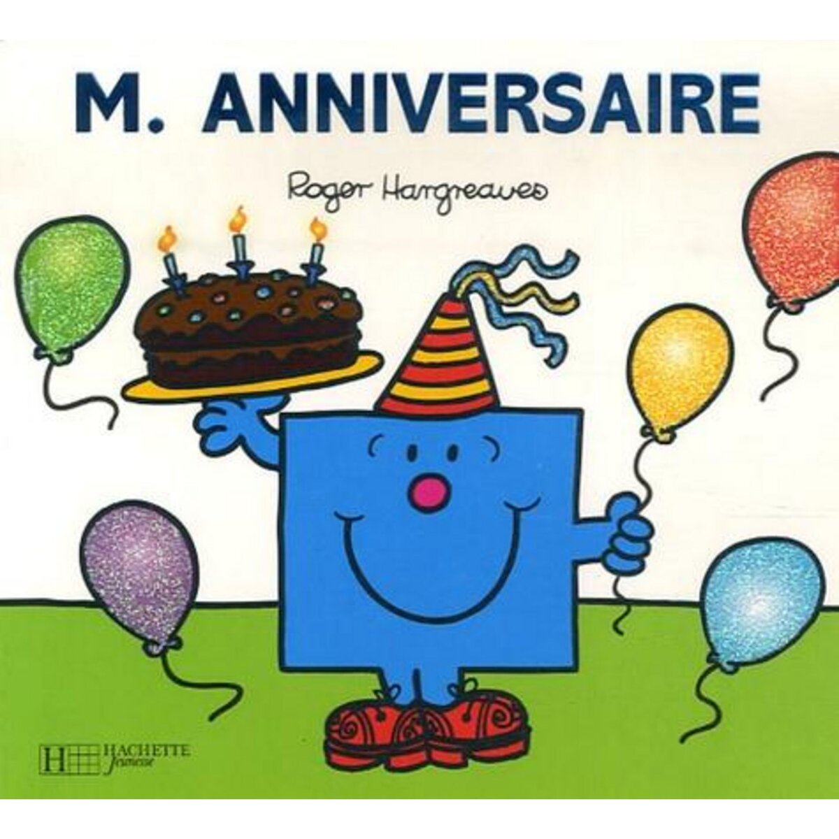 M. ANNIVERSAIRE, Hargreaves Roger