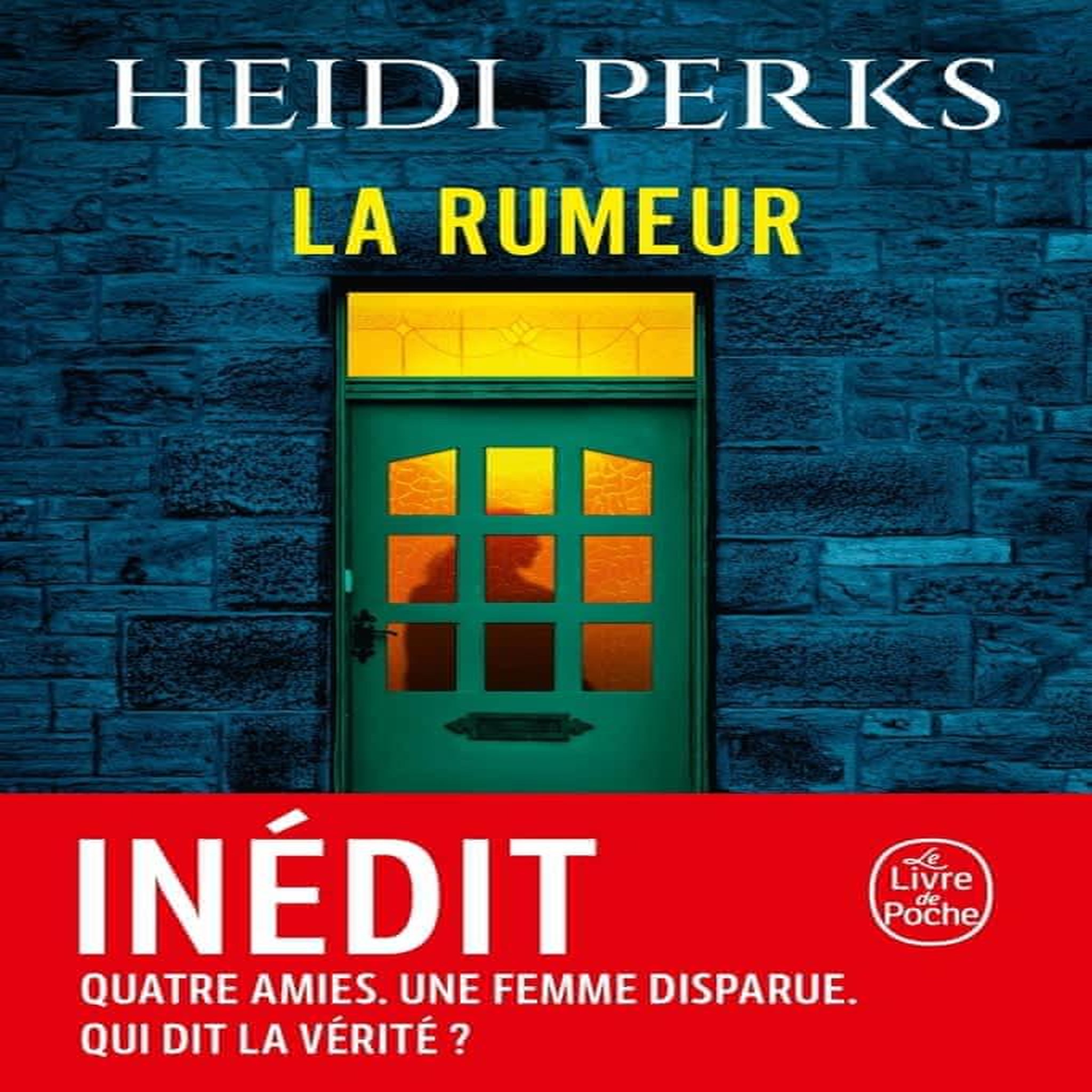 LA RUMEUR, Perks Heidi