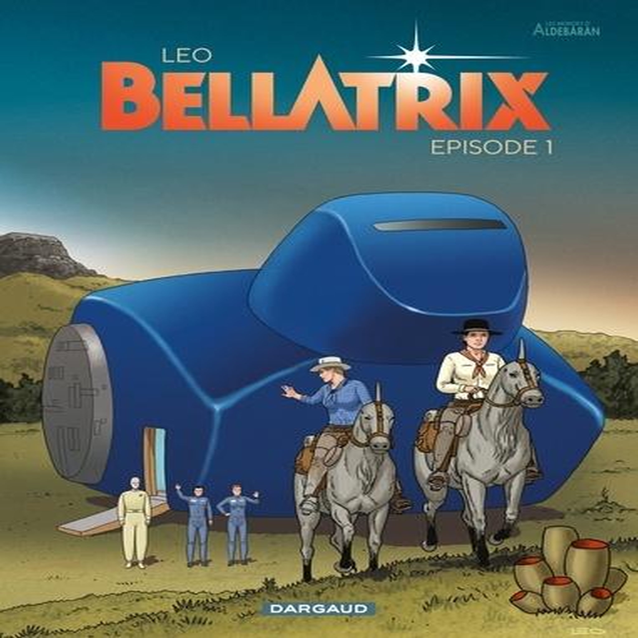 BELLATRIX TOME 1 , Leo