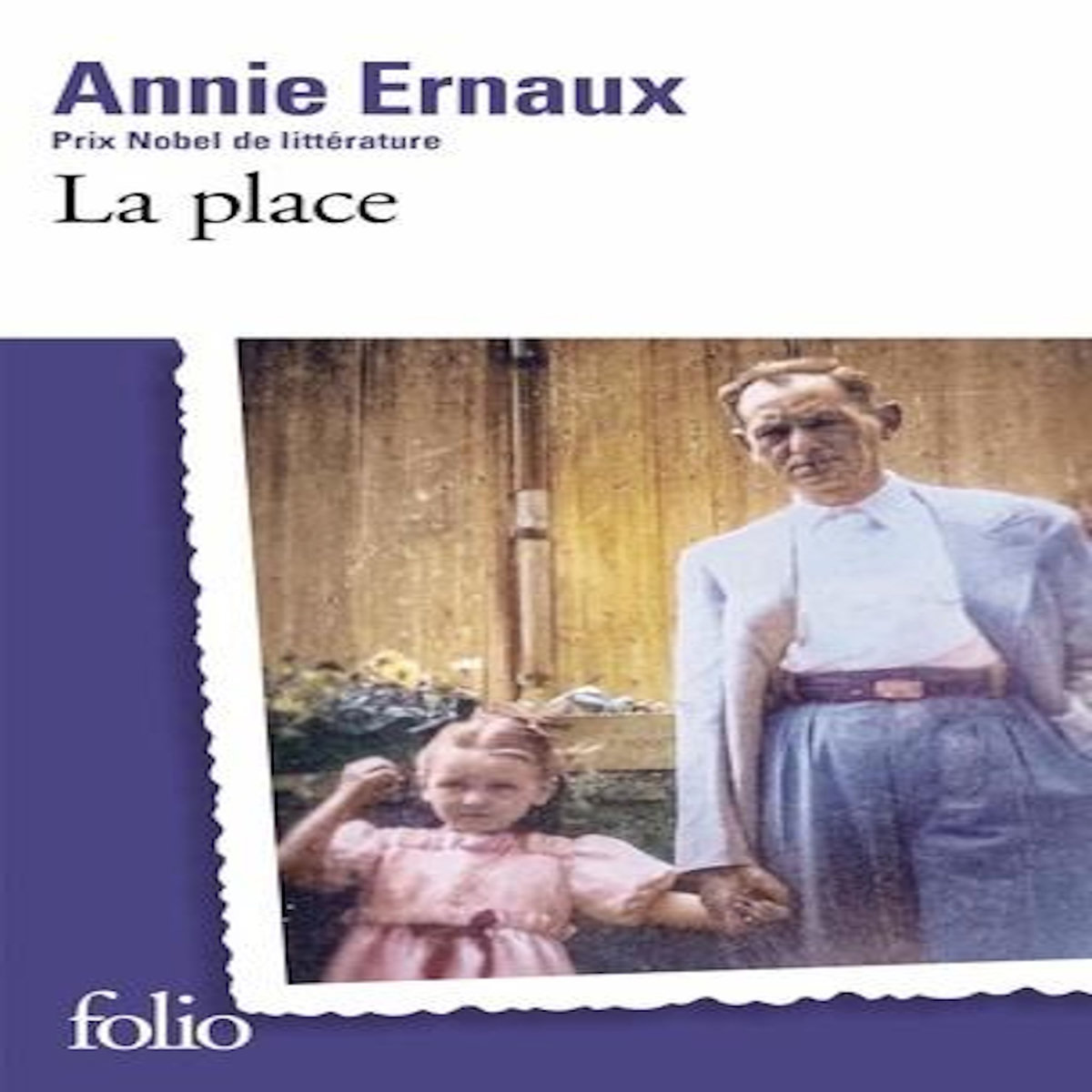 LA PLACE, Ernaux Annie