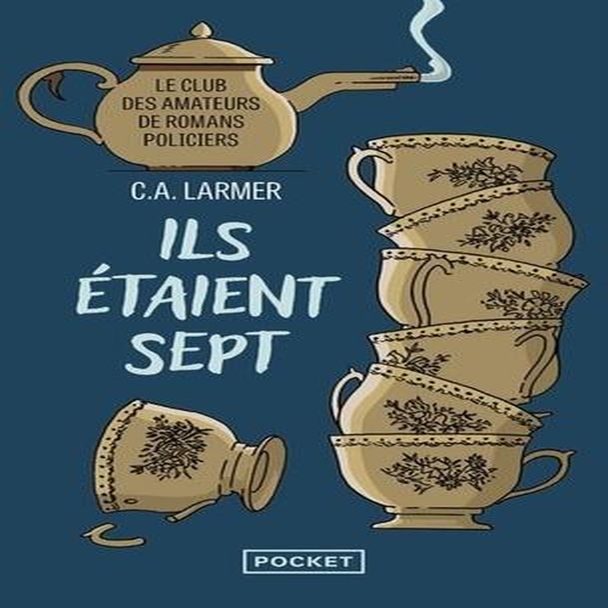 LE CLUB DES AMATEURS DE ROMANS POLICIERS TOME 1 : ILS ETAIENT SEPT, Larmer C.A.