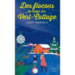 DES FLOCONS DE NEIGE SUR VERT-COTTAGE, Daniels Lucy