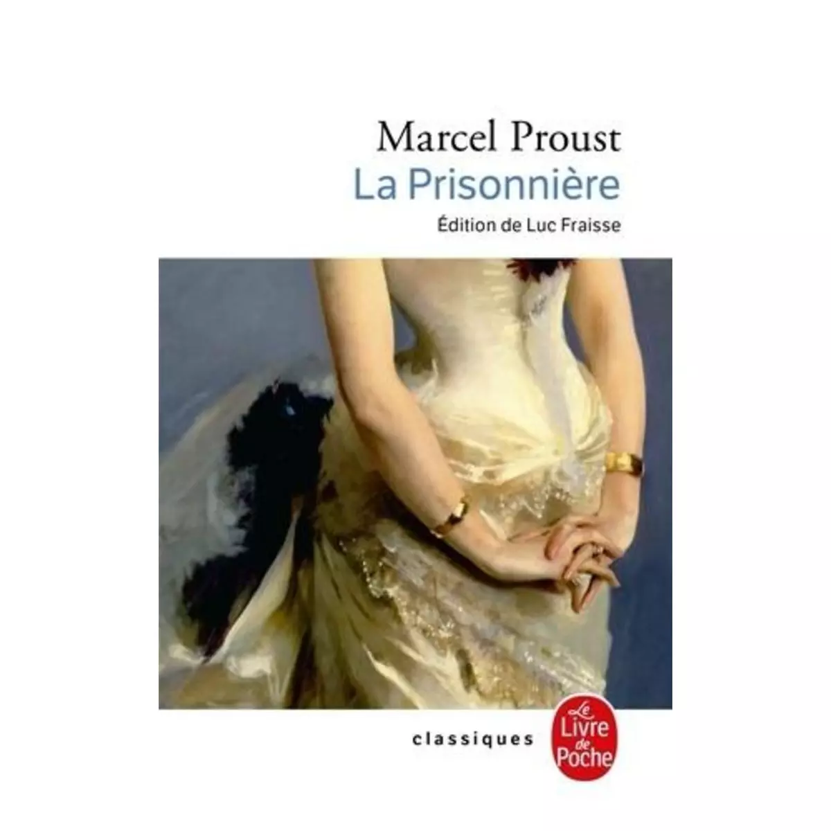  A LA RECHERCHE DU TEMPS PERDU TOME 5 : LA PRISONNIERE, Proust Marcel