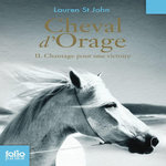 CHEVAL D'ORAGE TOME 2 : CHANTAGE POUR UNE VICTOIRE, St John Lauren