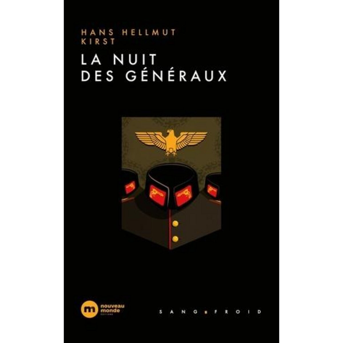 LA NUIT DES GENERAUX, Kirst Hans-Hellmut