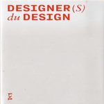 DESIGNER(S) DU DESIGN, Frechin Jean-Louis
