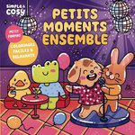 PETITS MOMENTS ENSEMBLE, Anaïs fait de l'art