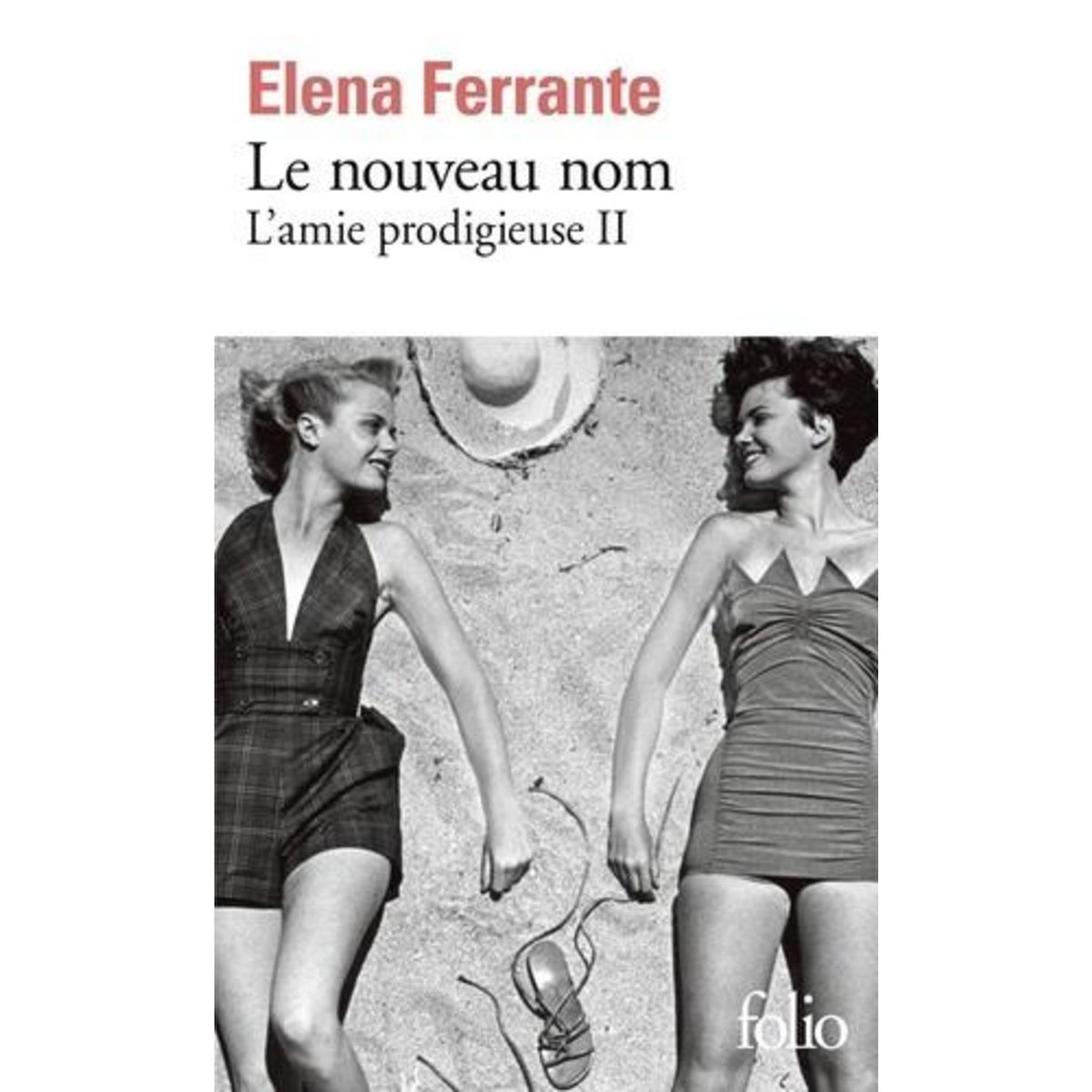 L'AMIE PRODIGIEUSE TOME 2 : LE NOUVEAU NOM, Ferrante Elena