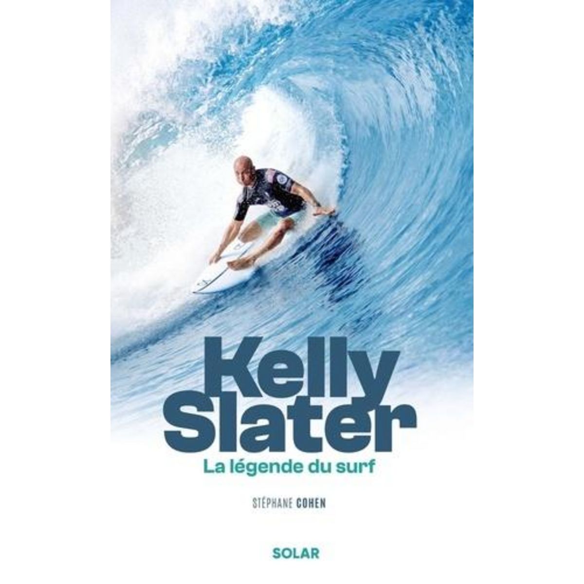 KELLY SLATER. LA LEGENDE DU SURF, Cohen Stéphane