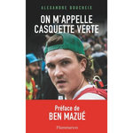 ON M'APPELLE CASQUETTE VERTE, Boucheix Alexandre