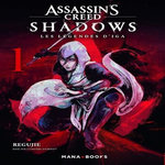 ASSASSIN'S CREED SHADOWS - LES LEGENDES D'IGA TOME 1 , Regujie