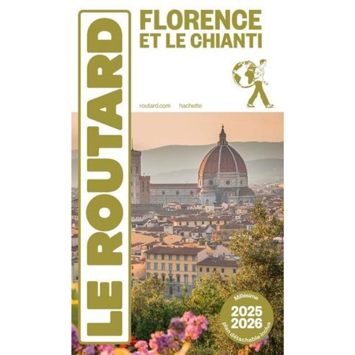FLORENCE ET LE CHIANTI. EDITION 2025-2026. AVEC 1 PLAN DETACHABLE, Le Routard