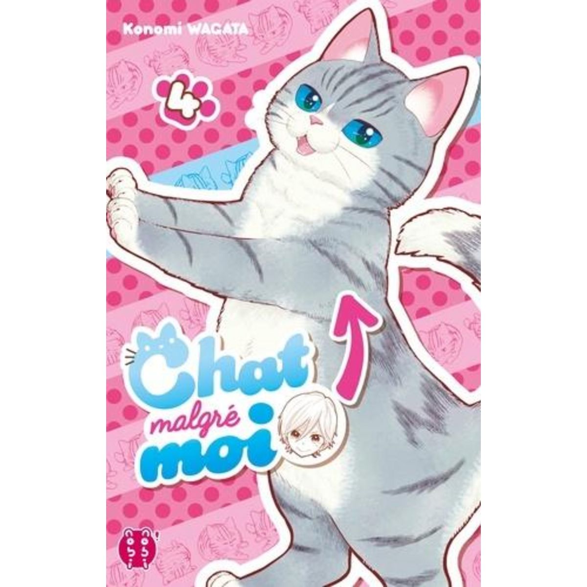 CHAT MALGRE MOI TOME 4 , Wagata Konomi